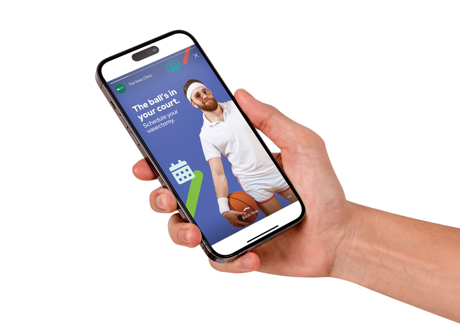 TIC-Story-Ad A hand holding a mobile phone displaying a vasectomy social media story ad for The Iowa Clinic. It shows a smiling man dressed in white, retro athletic attire with sunglasses and a white head- and wristband holding a basketball at his hip against a periwinkle-colored background. It reads, "The ball's in your court. Schedule your vasectomy. Book now."